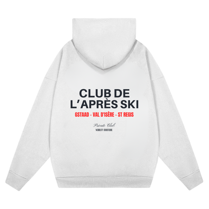Club de L'Après Ski Hoodie